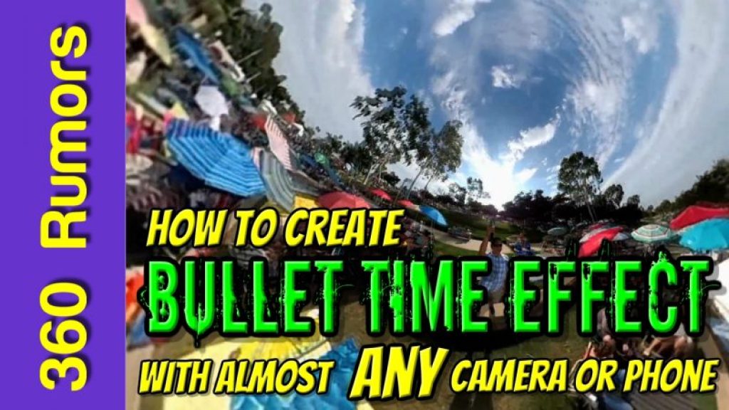 bullet time effect tutorial for any camera or phone