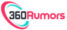 360 Rumors