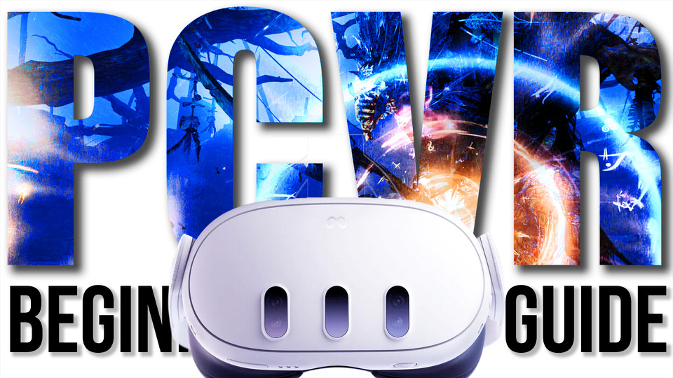 Quest 3 PCVR beginners guide for 2023