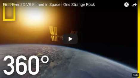 First 3D 360 video in Space by National Geographic and Vuze camera
